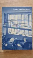 Modern Swedish design : three founding texts / by Uno &Aring;hr&eacute;n, Gunnar Asplund, Wolter Gahn, Ellen Key, Sven Markelius, Gregor Paulsson and Eskil Sundahl ; edited and with introductions by Lucy Creagh, Helena K&aring;berg, and Barbara Miller Lane ; essays by Kenne
