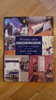 Prismas stora inredningsbok : mer &auml;n 1000 inredningsid&eacute;er f&ouml;r hemmet