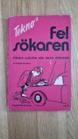 Tekno's Fels&ouml;karen : f&ouml;rsta hj&auml;lpen n&auml;r bilen strejkar