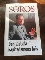 Den globala kapitalismens kris : det &ouml;ppna samh&auml;llet i fara