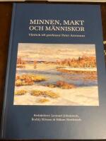 Minnen, makt och m&auml;nniskor - v&auml;nbok till professor Peter Aronsson