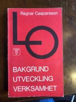 LO Bakgrund Utveckling Verksamhet