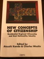 New concepts of citizenship : residential/regional citizenship and dual nationality/identity