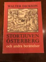 Stortjuven &Ouml;sterberg och andra ber&auml;ttelser : en j&auml;vlafora