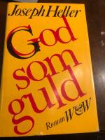 God som guld : [roman]