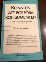 Konsten att f&ouml;rf&ouml;ra konsumenten : en kritisk granskning av l&auml;rob&ouml;cker i marknadsf&ouml;ring