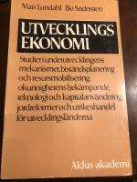 Utvecklingsekonomi : studier i underutvecklingens mekanismer, bist&aring;ndsplanering och resursmobilisering, okunnighetens bek&auml;mpande, teknologi och kapitalanv&auml;ndning, jordreformer och utrikeshandel f&ouml;r u-l&auml;nderna