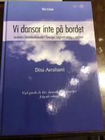 Vi dansar inte p&aring; bordet : lesbiska invandrarkvinnor i Sverige : stigmatisering & stolhet