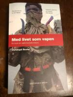 Med livet som vapen : en bok om sj&auml;lvmordsbombare