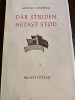 D&auml;r striden hetast stod