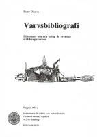 Varvsbibliografi : Litteratur om och kring de svenska st&aring;lskeppsvarven