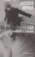Du har funnits h&auml;r : poesi p&aring; liv och d&ouml;d