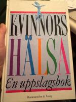 Kvinnors h&auml;lsa : en uppslagsbok