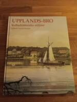 Upplands - Bro, kulturhistoriske milj&ouml;er