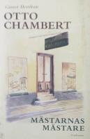 Otto Chambert : m&auml;starnas m&auml;stare