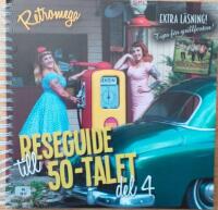 Reseguide till 50-talet. Del 4