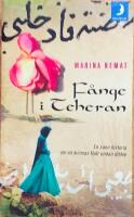 F&aring;nge i Teheran : en kvinnas flykt undan d&ouml;den