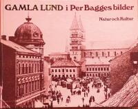 Gamla Lund i Per Bagges bilder
