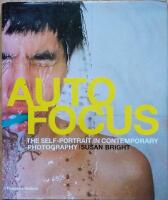 Auto Focus. The Self -Portrait in Contemporary Photography