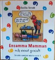 Ensamma mamman Torudds samlade m&auml;sterverk 1