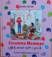 Ensamma mamman Torudds samlade m&auml;sterverk 4