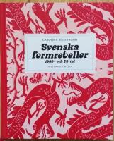 Svenska formrebeller : 1960- och 70-tal
