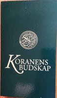 Koranens budskap : med kommentarer och noter