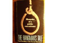 The hangman&acute;s tale - memoirs of a public executioner