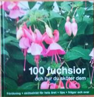 100 fuchsior och hur du sk&ouml;ter dem