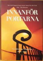 Innanf&ouml;r portarna : Stockholms trapphus 1880-1940