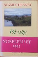 Heaney, Seamus/P&aring; v&auml;g : Dikter