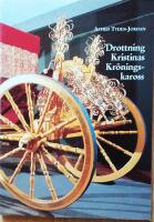 Drottning Kristinas kr&ouml;ningskaross