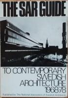 The SAR Guide to Contemporary Swedish Architecture 1968-78