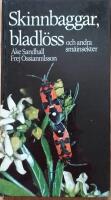 Skinnbaggar, bladl&ouml;ss och andra sm&aring;insekter : naturguide i f&auml;rg om dessa insekters utveckling, levnadss&auml;tt och beteenden