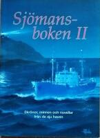 Sj&ouml;mansboken II &ndash; Skr&ouml;nor, minnen och noveller fr&aring;n de sju haven