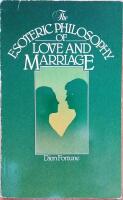 The Esoteric Philosophy of Love and Marriage