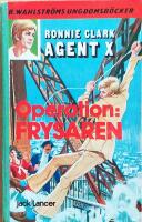 Operation: Frysaren : Ronnie Clark/Agent X