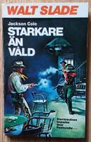 Walt Slde - Starkare &auml;n v&aring;ld