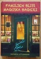 Familjen Bliss magiska bageri