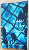 Drabbad av det ov&auml;ntade