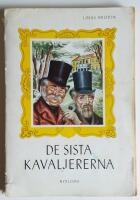 De sista kavaljererna - en bok om Selma Lagerl&ouml;fs kavaljerer