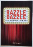 Razzle Dazzle musikalshow- programskrift
