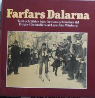 Farfars Dalarna : [text och bilder fr&aring;n farmors och farfars tid]
