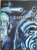 Experiment mot alla odds : Boken om &Aring;ke Karlung