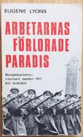 Arbetarnas f&ouml;rlorade paradis