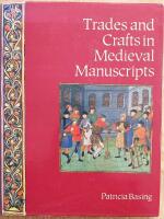 Trades and Crafts in Medieval Manuscripts