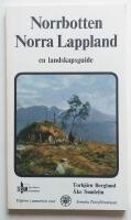 Norrbotten Norra Lappland en landskapsguide