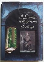 I Linn&eacute;s sp&aring;r genom Sverige