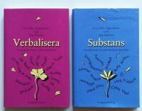 Verbalisera : en tankebok om verbens betydelse / Substans : en tankebok om substantivens betydelse
