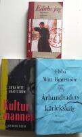 Kulturmannen och andra texter / &Aring;rhundradets k&auml;rlekskrig / Ediths jag